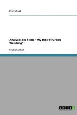 Analyse des Films My Big Fat Greek Wedding af Evelyn Fast