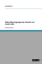 Rilkes Ubertragungen Der Sonette Von Louize Labe af Emel Deyneli