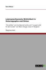 Lateinamerikanische Wirklichkeit in Historiographie und Fiktion af Doris Wieser