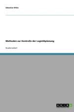 Methoden zur Kontrolle der Logistikplanung af Sebastian Witte