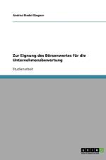 Zur Eignung des Boersenwertes fur die Unternehmensbewertung af Andrea Riedel-Stegner