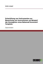Entwicklung von Instrumenten zur Bewertung von Innovationen am Beispiel der Konzeption eines Balanced Scorecard Template af Andre Lampel