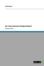 Der Internationale Strafgerichtshof af Salla Huikuri