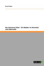 Der Schwarze Peter - Ein Rauber im Hunsruck und Odenwald af Ernst Probst
