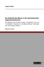 Die AEsthetik des Boesen in der phantastischen Gegenwartsliteratur af Virginie Voekler