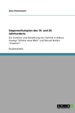 Gegenweltutopien des 19. und 20. Jahrhunderts af Alice Fleischmann
