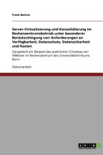 Server-Virtualisierung und Konsolidierung im Rechenzentrumsbetrieb af Frank Balmes