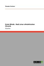 Grete Minde - Nach einer altmarkischen Chronik af Theodor Fontane