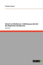 Schach von Wuthenow - Erzahlung aus der Zeit des Regiments Gensdarmes af Theodor Fontane