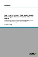 UEber Friedrich Schillers UEber die asthetische Erziehung des Menschen in einer Reihe von Briefen af Peter Liptau