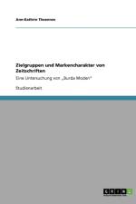 Zielgruppen und Markencharakter von Zeitschriften af Ann-Kathrin Thoennes
