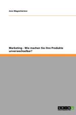 Marketing - Wie machen Sie ihre Produkte unverwechselbar? af Jens Magenheimer