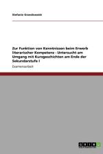 Zur Funktion Von Kenntnissen Beim Erwerb Literarischer Kompetenz - Untersucht Am Umgang Mit Kurzgeschichten Am Ende Der Sekundarstufe I af Stefanie Grzesikowski