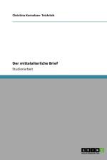 Der mittelalterliche Brief af Christina Kornelsen- Teichrieb