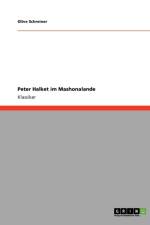 Peter Halket im Mashonalande af Olive Schreiner