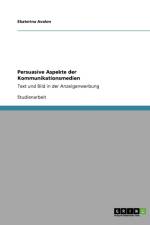 Persuasive Aspekte der Kommunikationsmedien af Ekaterina Avalon