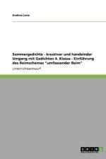 Sommergedichte - kreativer und handelnder Umgang mit Gedichten 4. Klasse - Einfuhrung des Reimschemas umfassender Reim af Andrea Lenz