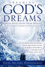 Dreaming God's Dreams af David Michael Donnangelo