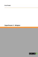 Superfrauen 2 - Religion af Ernst Probst