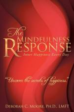 The Mindfulness Response af Lmft Moore
