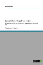 Spanischuben mit Spass und System af Christine Roell