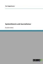 Systemtheorie und Journalismus af Tim Cappelmann