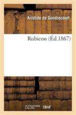 Rubicon af Aristide De Gondrecourt