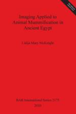 Imaging Applied to Animal Mummification in Ancient Egypt af Lidija Mary McKnight