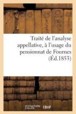 Traite de l'Analyse Appellative, A l'Usage Du Pensionnat de Fournes (Ed.1853) af Sans Auteur
