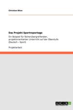 Das Projekt Sportreportage af Christian Bilan