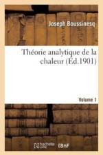 Theorie Analytique de la Chaleur [Volume 1] af Joseph Boussinesq