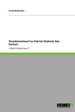 Stundenentwurf zu Patrick Suskind af Frank Bodesohn
