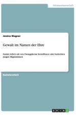 Gewalt im Namen der Ehre af Jessica Wagner