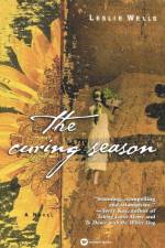 The Curing Season af Leslie Wells