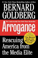 Arrogance af Bernard Goldberg