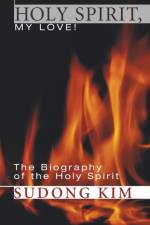 Holy Spirit, My Love! af Sudong Kim