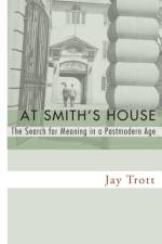 At Smith's House af Jay Trott