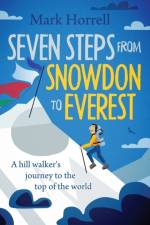 Seven Steps from Snowdon to Everest af Mark Horrell
