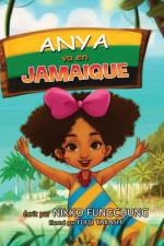 Anya va en Jamaique af Nikko M Fungchung