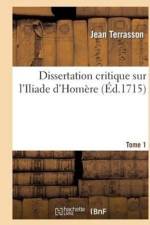 Dissertation Critique Sur l'Iliade d'Homere. T. 1 af Jean Terrasson