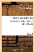 Histoire Naturelle Des Coleopteres de France. Vol. 7 af Claudius Rey