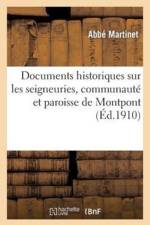 Documents Historiques Sur Les Seigneuries, Communaute Et Paroisse de Montpont af Martinet