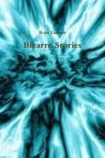 Bizarre Stories af Rose Lannen