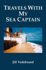 Travels with My Sea Captain af Jill Vedebrand