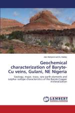 Geochemical characterization of Baryte-Cu veins, Gulani, NE Nigeria af El-Nafaty Jalo Muhammad