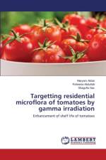 Targetting residential microflora of tomatoes by gamma irradiation af Akbar Maryam