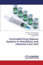 Controlled Drug Release Systems in Anesthesia and Intensive Care Unit af Bedreag Ovidiu Horea