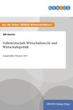 Volkswirtschaft, Wirtschaftsrecht und Wirtschaftspolitik af Gbi Genios