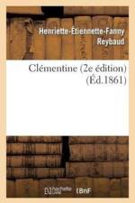 Clementine (2e Edition) af Henriette-Étiennette-Fanny Reybaud