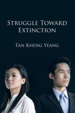 Struggle Towards Extinction af Tan Kheng Yeang